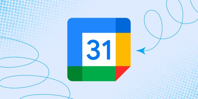 10 продуктивных возможностей «Google Календаря»
